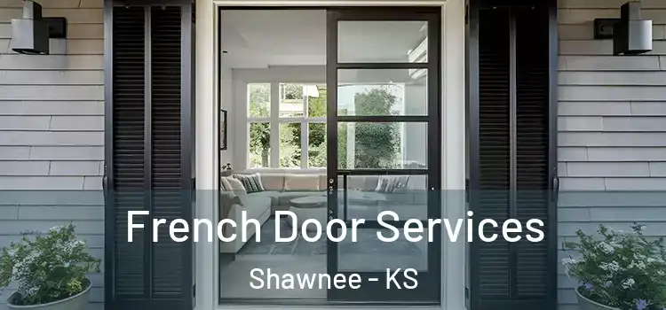 French Door Services Shawnee - KS