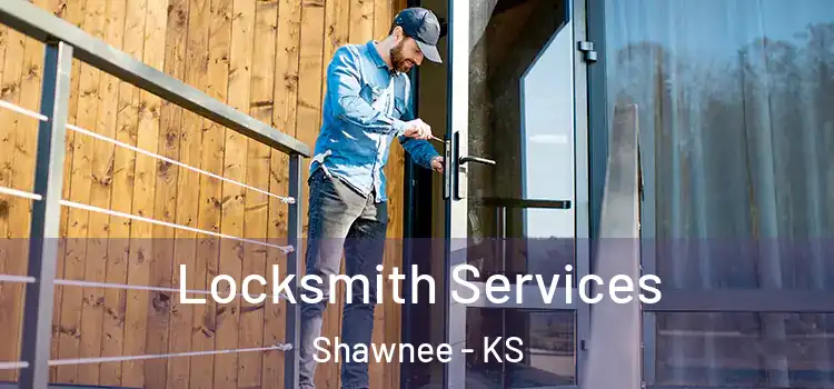 Locksmith Services Shawnee - KS